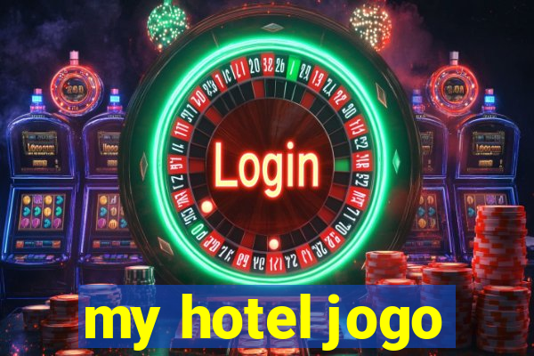 my hotel jogo